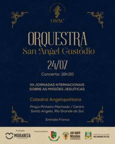 Orquestra San Angel Custódio encerra as XX Jornadas Internacionais sobre as Missões Jesuíticas com concerto na Catedral